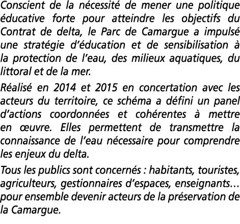  Conscient de la n cessit  de mener une politique  ducative forte pour atteindre les objectifs du Contrat de delta  l   