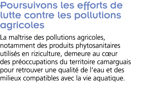  Poursuivons les efforts de lutte contre les pollutions agricoles La ma trise des pollutions agricoles  notamment des   