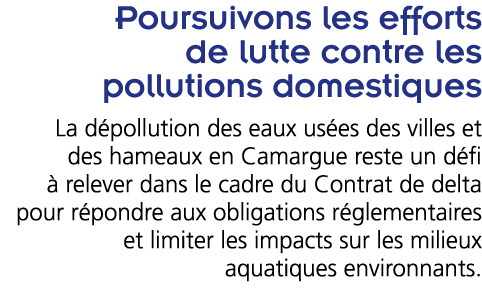 Poursuivons les efforts de lutte contre les pollutions domestiques La d pollution des eaux us es des villes et des ha   