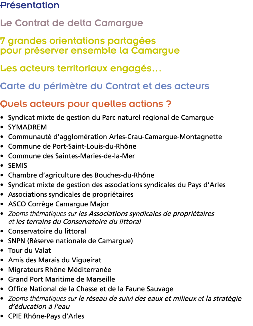  Pr sentation Le Contrat de delta Camargue 7 grandes orientations partag es pour pr server ensemble la Camargue Les a   