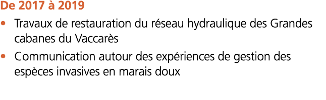 De 2017   2019    Travaux de restauration du r seau hydraulique des Grandes cabanes du Vaccar s    Communication auto   