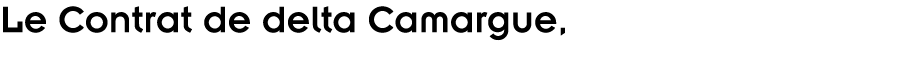 Le Contrat de delta Camargue 