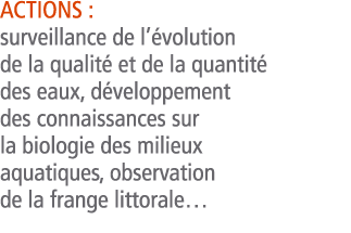  Actions   surveillance de l  volution de la qualit  et de la quantit  des eaux  d veloppement des connaissances sur    