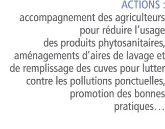  Actions    accompagnement des agriculteurs pour r duire l usage des produits phytosanitaires  am nagements d aires d   